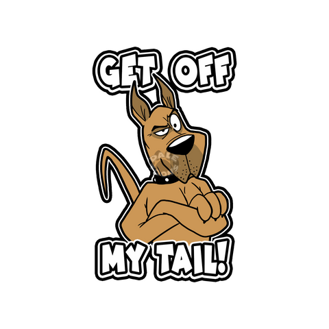 Get Off My Tail vinyl decal
